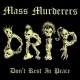 Mass Murderers – D.R.I.P.